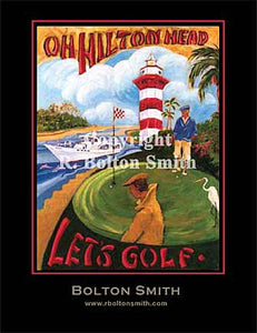 "Hilton Head Let's Golf" by Bolton Smith Art Prints